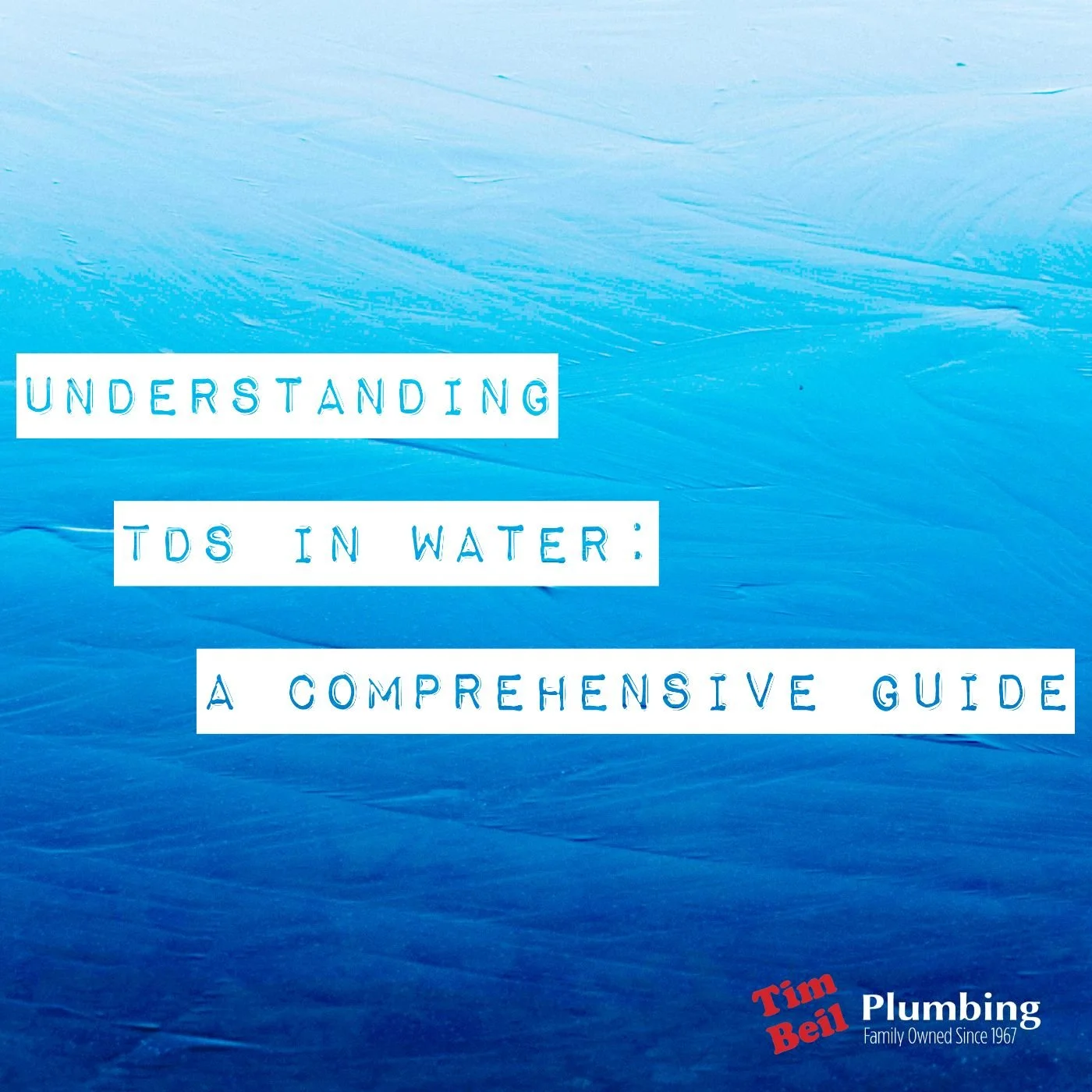 Understanding TDS in Water: A Comprehensive Guide